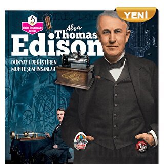 Alva Thomas Edison - Dünyayı Değiştiren Muhteşem İnsanlar