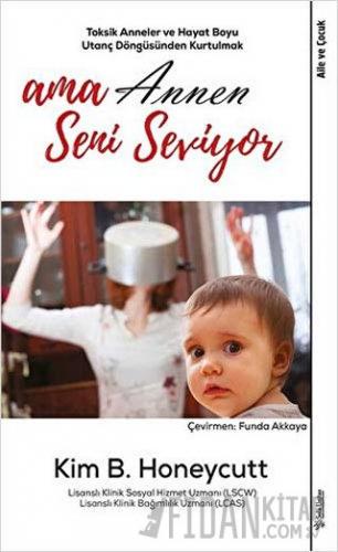 Ama Annen Seni Seviyor