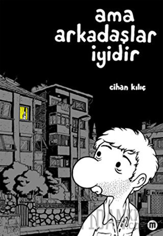 Ama Arkadaşlar İyidir Cihan Kılıç