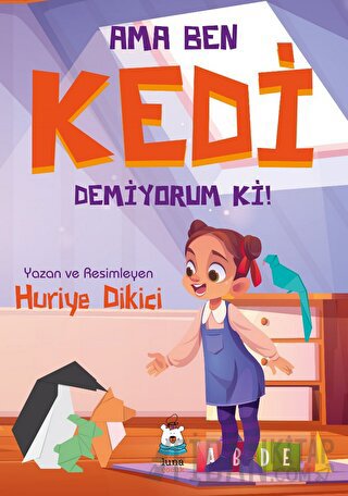 Ama Ben Kedi Demiyorum ki!