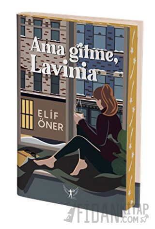 Ama Gitme, Lavinia Elif Öner