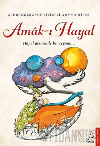 Amak-ı Hayal Şehbenderzade Filibeli Ahmed Hilmi