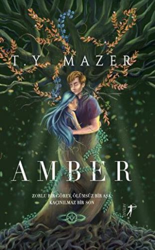 Amber (Ciltli) T. Y. Mazer