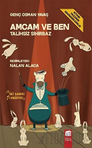 Amcam ve Ben 4 - Talihsiz Sihirbaz (Ciltli)