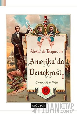 Amerika'da Demokrasi 1 Alexis De Tocqueville