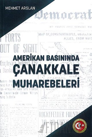 Amerikan Basınında Çanakkale Muharebeleri