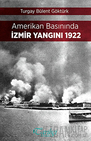 Amerikan Basınında İzmir Yangını 1922