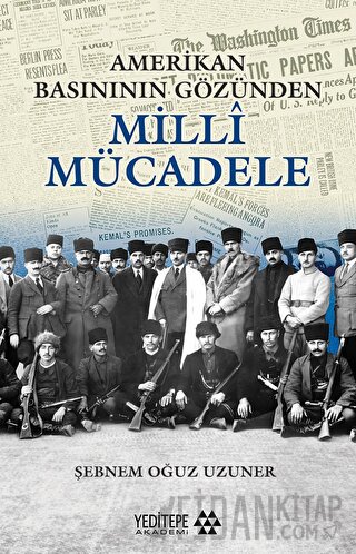 Amerikan Basınının Gözünden Milli Mücadele