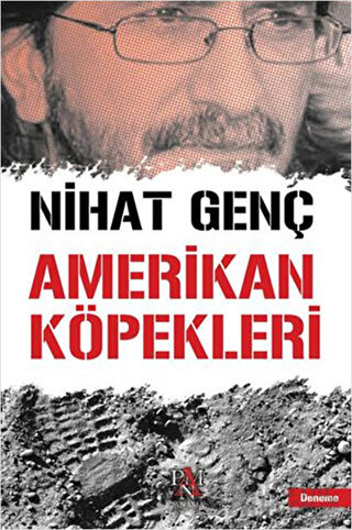 Amerikan Köpekleri Nihat Genç