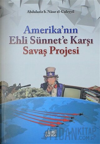 Amerika'nın Ehli Sünnet'e Karşı Savaş Projesi