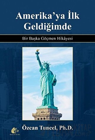 Amerika'ya İlk Geldiğimde (Ciltli)