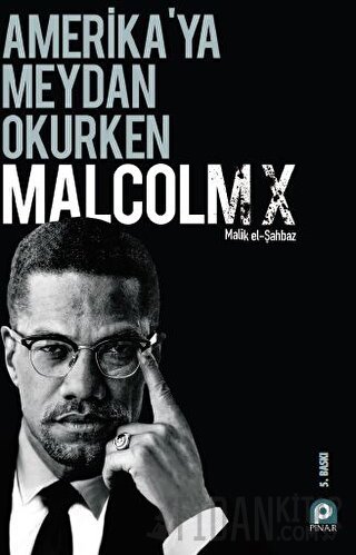 Amerikaya Meydan Okurken Malcolm X Buğra Özler