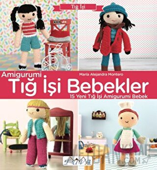 Amigurumi - Tığ İşi Bebekler