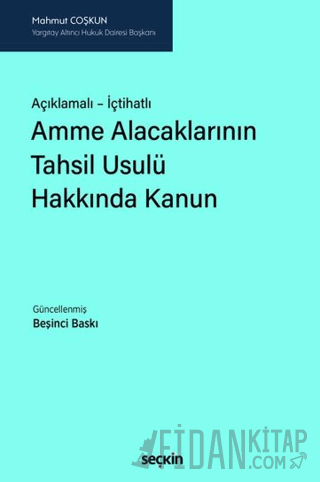 Amme Alacaklarının Tahsil Usulü Hakkında Kanun (Ciltli)