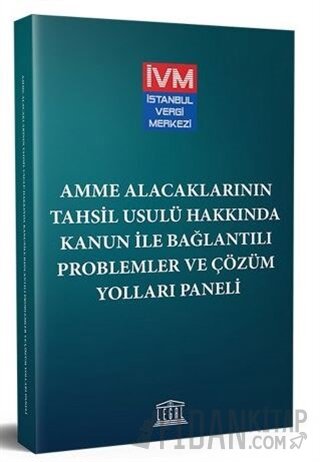 Amme Alacaklarının Tahsil Usulü Hakkında Kanun ile Bağlantılı Probleml