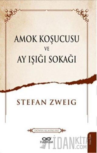 Amok Koşucusu ve Ay Işığı Sokağı