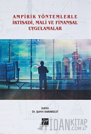 Ampirik Yöntemlerle İktisadi, Mali ve Finansal Uygulamalar