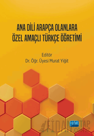 Ana Dili Arapça Olanlara Özel Amaçlı Türkçe Öğretimi