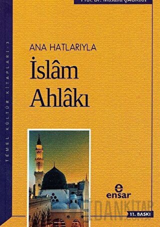 Ana Hatlarıyla İslam Ahlakı