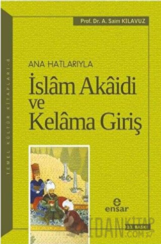 Ana Hatlarıyla İslam Akaidi ve Kelama Giriş