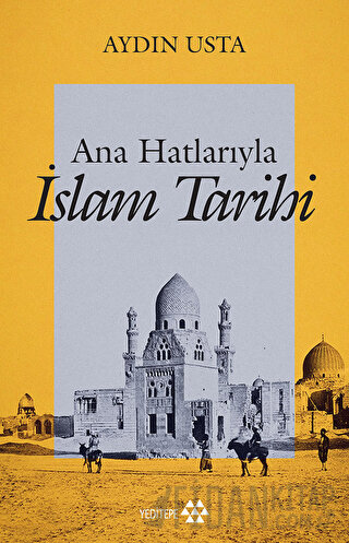 Ana Hatlarıyla İslam Tarihi