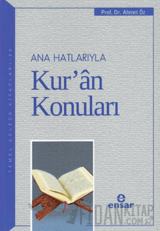 Ana Hatlarıyla Kur’an Konuları