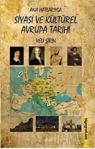 Ana Hatlarıyla Siyasi ve Kültürel Avrupa Tarihi