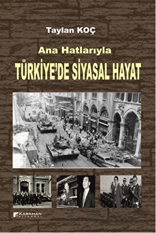 Ana Hatlarıyla Türkiye’de Siyasal Hayat