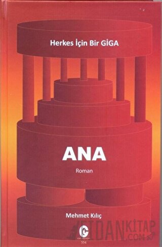 Ana - Herkes için Bir Giga (Ciltli)