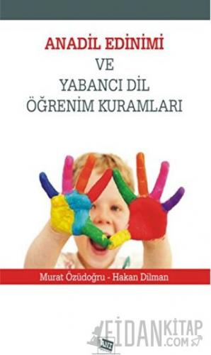 Anadil Edinimi ve Yabancı Dil Öğrenim Kuralları