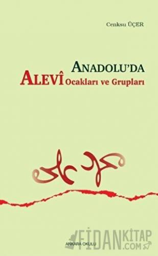 Anadolu’da Alevi Ocakları ve Grupları