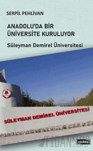 Anadolu’da Bir Üniversite Kuruluyor