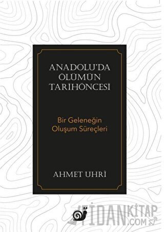 Anadolu’da Ölümün Tarihöncesi