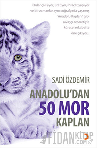 Anadolu’dan 50 Mor Kaplan