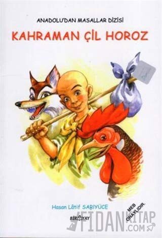 Anadolu’dan Masallar Dizisi - Kahraman Çil Horoz