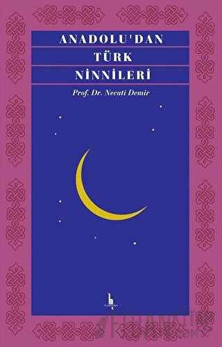 Anadolu’dan Türk Ninnileri