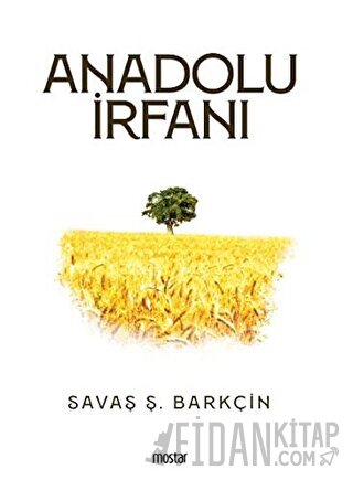 Anadolu İrfanı Savaş Ş. Barkçin