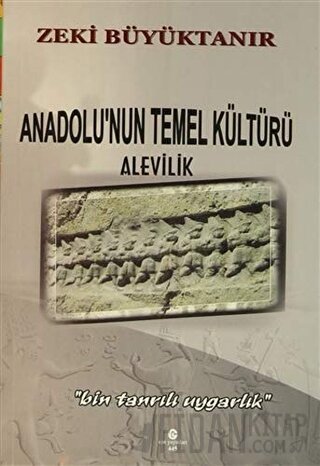 Anadolu'nun Temel Kültürü Alevilik
