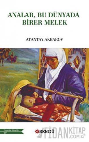 Analar, Bu Dünyada Birer Melek Atantay Akbarov