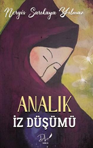 Analık İz Düşümü Nergis Sarıkaya Yılmaz