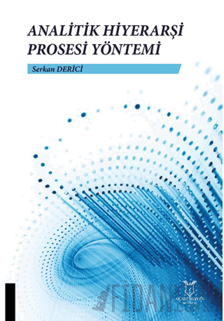 Analitik Hiyerarşi Prosesi Yöntemi