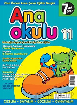 Anaokulu Sayı: 11 Anne-Çocuk Eğitim Dergisi