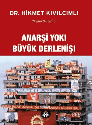Anarşi Yok! Büyük Derleniş!