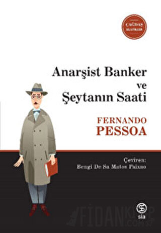 Anarşist Banker ve Şeytanın Saati Fernando Pessoa