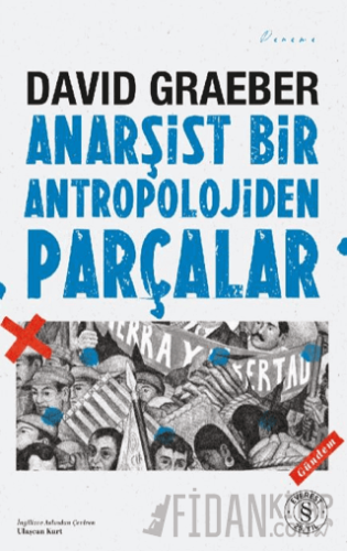 Anarşist Bir Antropolojiden Parçalar David Graeber