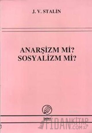 Anarşizm mi? Sosyalizm mi?