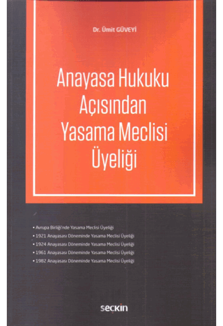 Anayasa Hukuku Açısından Yasama Meclisi Üyeliği