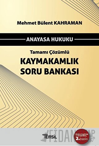 Anayasa Hukuku Tamamı Çözümlü Kaymakamlık Soru Bankası