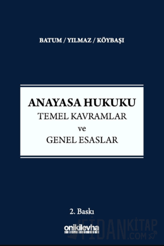 Anayasa Hukuku - Temel Kavramlar ve Genel Esaslar (Ciltli)