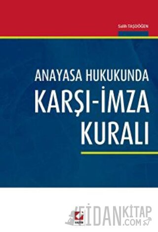 Anayasa Hukukunda Karşı - İmza Kuralı